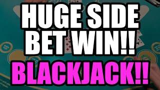 HUGE SIDEBET HIT! Blackjack!!