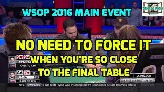 No Need to Force it When You're So Close to the Final Table