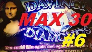 •MAX 30 ( #6 ) Series ! •DAVINCI DIAMONDS Slot machine •$4.00 MAX BET