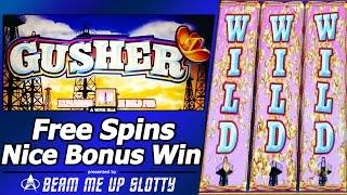 Gusher Slot - Free Spins, Nice Low-Rollin Bonus Win