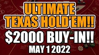 ULTIMATE TEXAS HOLD’EM LIVESTREAM! $2000 May 1st 2022!