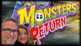 • Monsters Return •