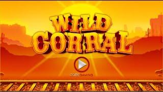 Wild Corral Slot - Core Gaming