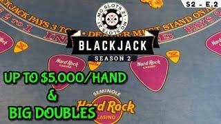 BLACKJACK Season 2: Ep 2 $30,000 BUY-IN ~ High Limit Play Up to $5000 Hand ~ BIG Doubles & Splits