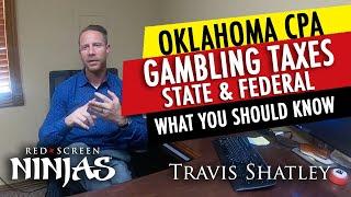 TAXES ON GAMBLING WINNINGS IN OKLAHOMA - NEED TO SEE TO AVOID IRS TROUBLE!