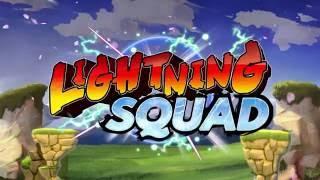 COMING SOON: Lightning Squad.