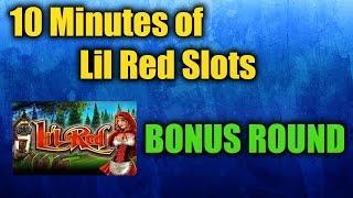 10 Minutes of LIL RED SLOTS w/Bonus Round