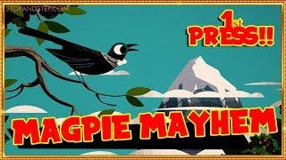 Magpie Mayhem Super Lucky First Game