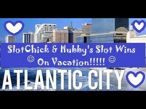 SlotChick & Hubby's Atlantic City Vacation Coming Soon........