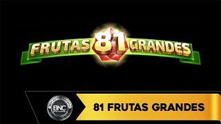 81 Frutas Grandes slot by Tom Horn Gaming