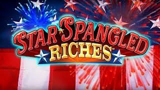 Star Spangled Riches Slot - NICE SESSION, ALL FEATURES!