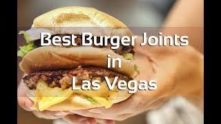 Las Vegas The Best Burger Joints?