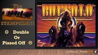 • DOUBLE or PISSED OFF • | •2c Buffalo•  -  LIVE PLAY •