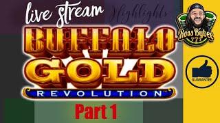 FAST SPIN SLOTS! Buffalo Gold Revolution ChangeItUp LiveStream Part 1