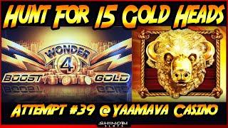Hunt For 15 Gold Heads!  Episode #39 on Wonder 4 Boost Gold: Buffalo Gold with Super Free Games
