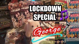 Scratchcard George...Lockdown Special....mmmmmmMMM..says •