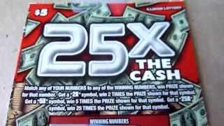 $5 Lottery Ticket - 25X the Cash - Illinois Lottery Instant Scratchcard