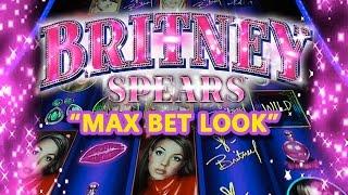 BRITNEY SPEARS SLOT - NEW! - "MAX BET LOOK" - Slot Machine Bonus