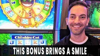 • ALL High Limit Room • ALL Smiles with Cheshire Cat and Tarzan!