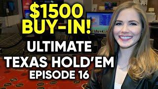 Ultimate Texas Hold'em! Deadwood South Dakota! $1500 Buy In Episode 16