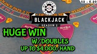 BLACKJACK Season 2: Ep 20 $25,000 BUY-IN ~ High Limit Play Up to $4000 Hands ~HUGE WIN W/BIG DOUBLES