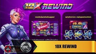 10x Rewind slot by 4ThePlayer
