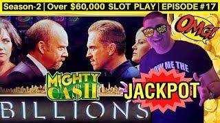 Mighty Cash BILLIONS Slot Machine HANDPAY JACKPOT - Great Session | Season-2 | EPISODE #17