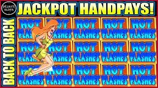 INCREDIBLE HOT FLASHES!  BACK TO BACK JACKPOT HANDPAYS! HIGH LIMIT SLOT MACHINES