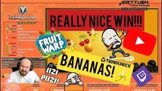 Bananas!! Really Nice Win From Fruit Warp!!