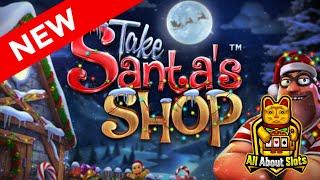 Take Santa's Shop - Betsoft - Online Slots & Big Wins