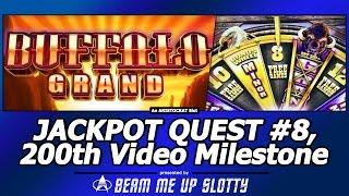 Jackpot Quest #8 - Buffalo Grand slot and My 200th Video Milestone