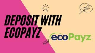 How to deposit at online casinos with EcoPayz