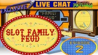 #SlotFamily Feud Episode 2 (EZ LIFE vs pursHOLDer) - LIVE CHAT