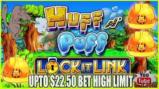 $22.50 BETS Huff & Puff Lock It Link High Limit Slot Machine
