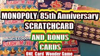 MONOPOLY. 85th Anniversary Scratchcard..and BONUS  Cards....mmmmmmMMM..says •