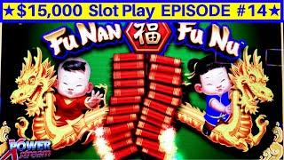 FU-NAN-FU-NU Slot Machine Machine Max Bet Live Play | EPISODE-14 | Live Slot Play w/NG Slot