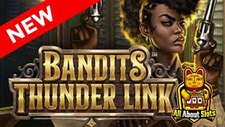 Bandits Thunder Link Slot - Stakelogic - Online Slots & Big Wins