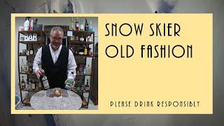 Snow Skier Old Fashion - An Original Cocktail