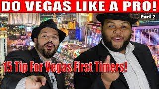 15 Do's and Don'ts for First Time Vegas Visitors - Part 2 WNV