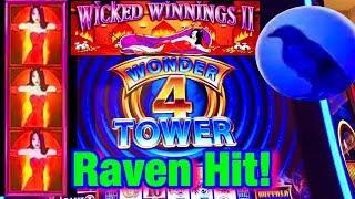 •RAVEN HIT!!• WICKED WINNINGS II,  WONDER 4 TOWER SLOT MACHINE!  Slot Machine Bonus! LIVE PLAY!