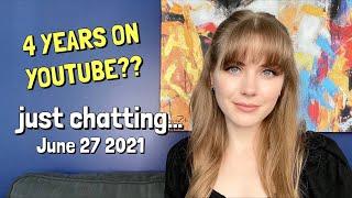 just chatting + 4 years on YouTube | June 27 2021