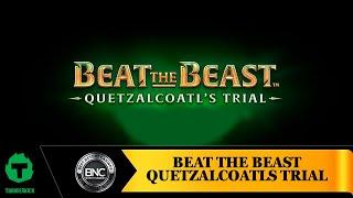 Beat the Beast Quetzalcoatls Trial slot by Thunderkick