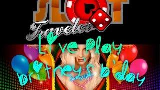 It's Britney's B'Day! Live Play #LeaveBritAlone ♠ SlotTraveler ♠