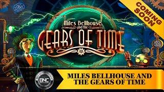 Miles Bellhouse And The Gears Of Time slot by Betsoft
