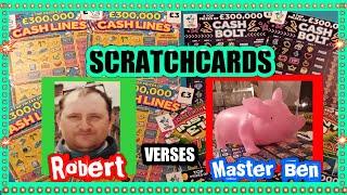 WOW! £24.Scratchcard(CASH LINES x4)(CASH BOLT x2)(INSTANT £100 x2)(CASH MATCH)"ROBERT" Vs"MASTER BEN
