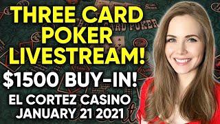 LIVE: Three Card Poker!! $1500 Buy-in!