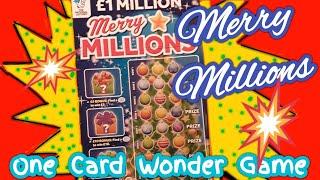 Its....Merry Millions..Scratchcard time.....with our..One Card Wonder Game....