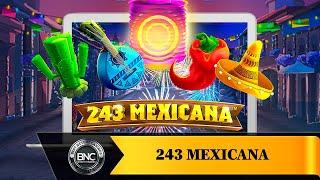243 Mexicana slot by SYNOT
