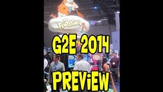 G2E 2014 - The Flintstones *** Preview!