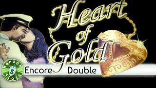 Heart of Gold slot machine, 2 Encore Bonuses